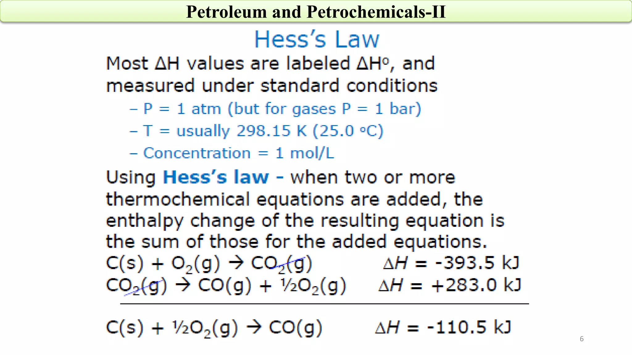 6
Petroleum and Petrochemicals-II