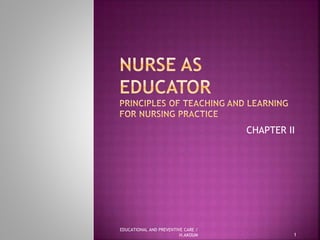 CHAPTER II
1
EDUCATIONAL AND PREVENTIVE CARE /
H.AKOUM
 