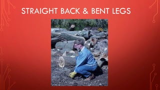 STRAIGHT BACK & BENT LEGS
 