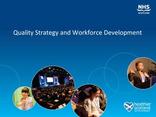 Quality Strategy and Workforce Development 