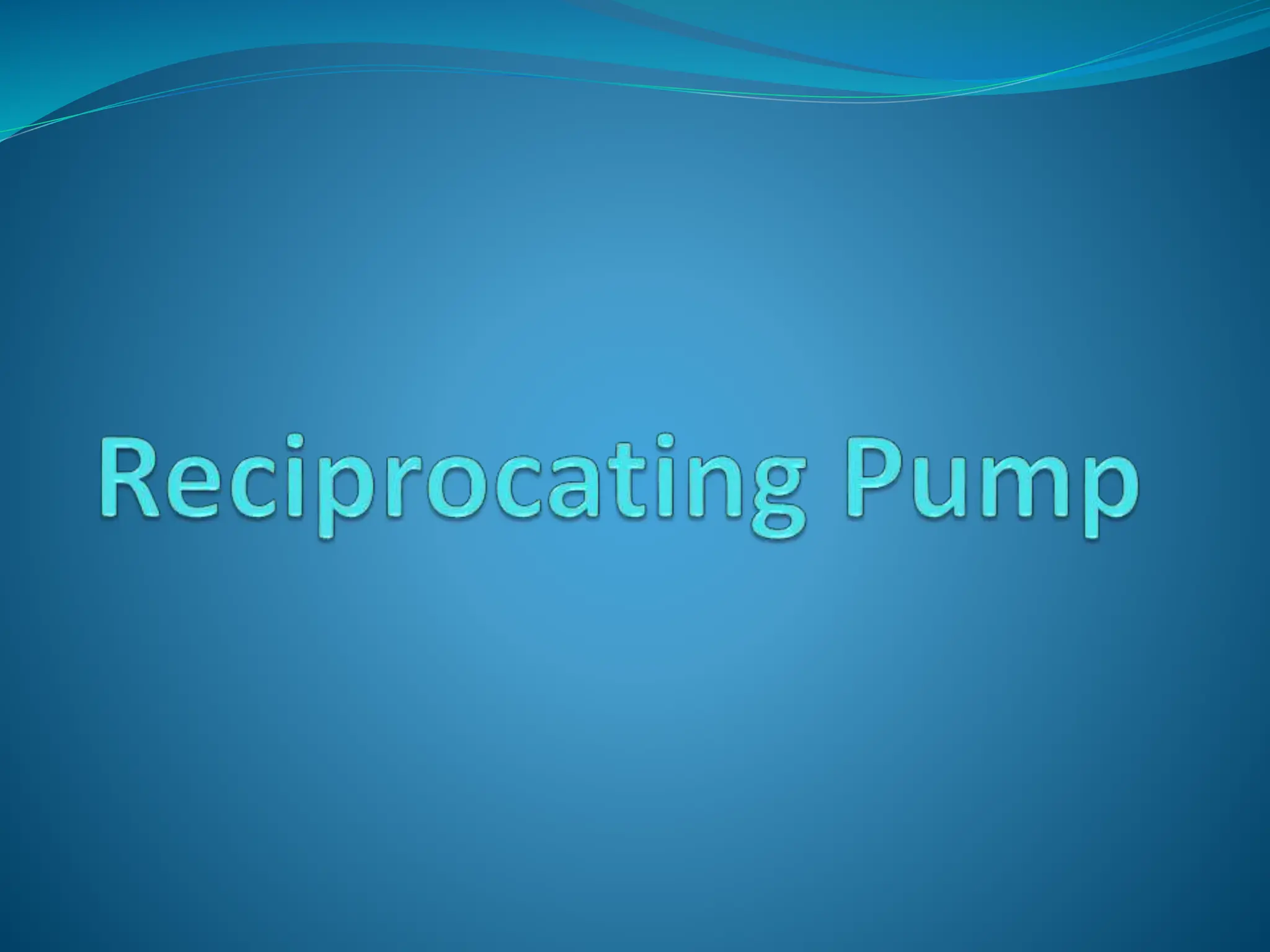 working ppt of a Reciprocating Pump.pptx