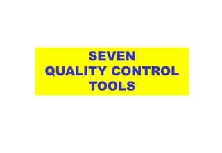 Seven Quality Control Tools baik diterapkan untuk pengembangan diri | PPT