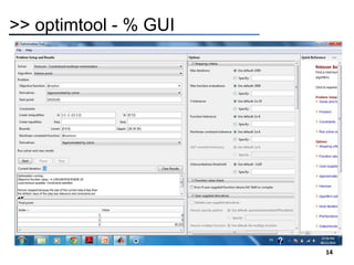 >> optimtool - % GUI
14
 