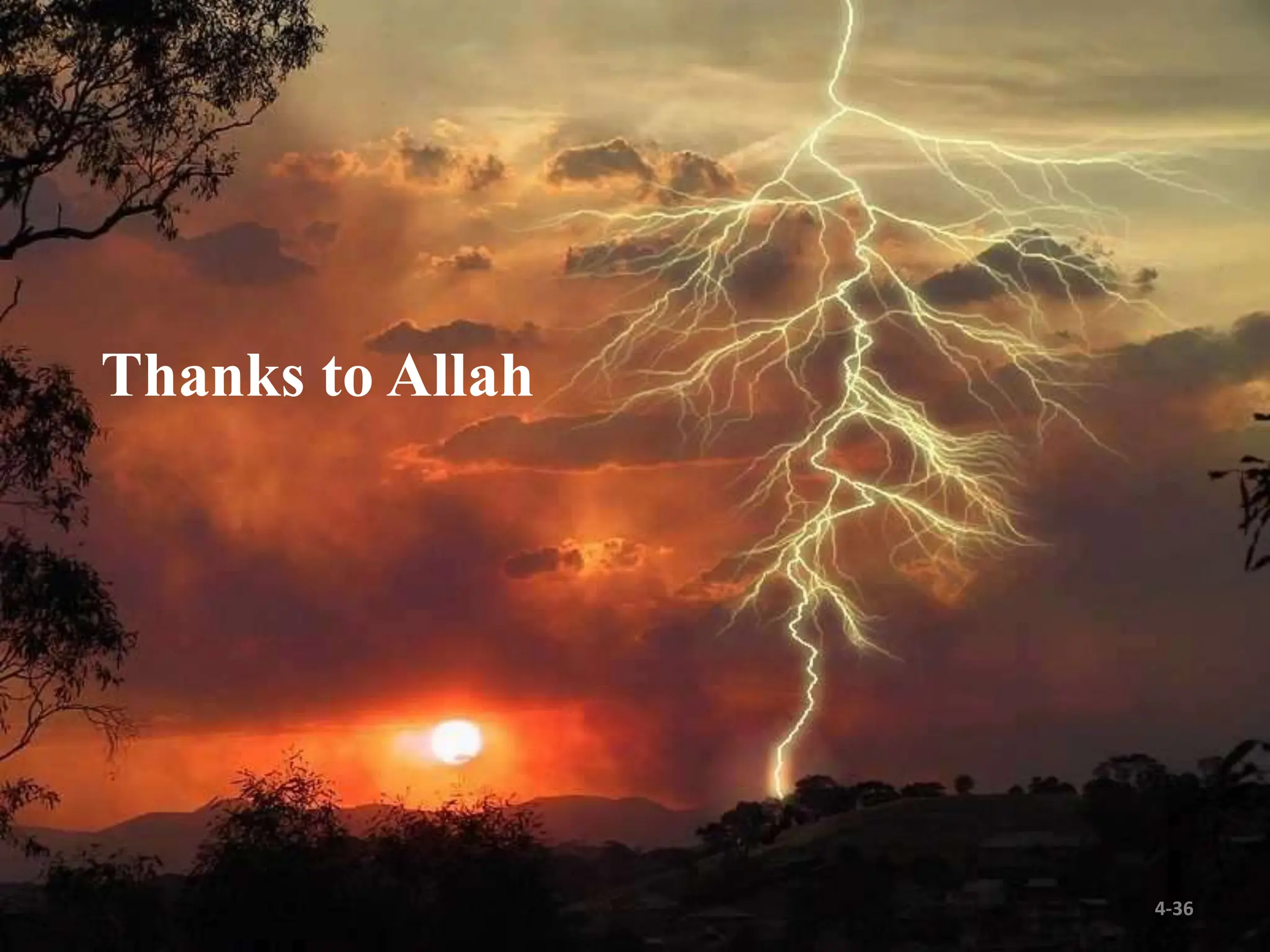 Thanks to Allah
4-36
 