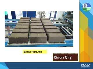 Bricks from Ash
Binan City
 