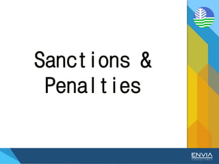 Sanctions &
Penalties
 