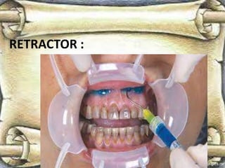 RETRACTOR :
 