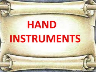 HAND
INSTRUMENTS
 