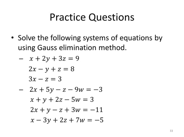 Solving Linear systems of Equations-Gauss elimination method | PPT