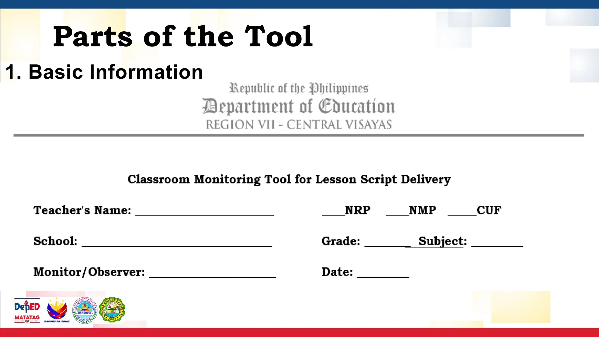 Parts of the Tool
1. Basic Information
 