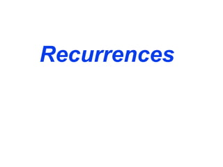 Recurrences
 