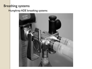 Humphrey ADE breathing systems
Breathing systems
 