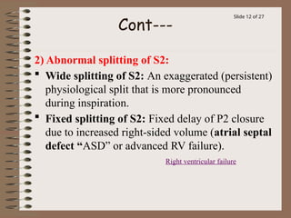 Split S2 Sound Heart Sounds. Prepared by doctor adenwali | PPTX