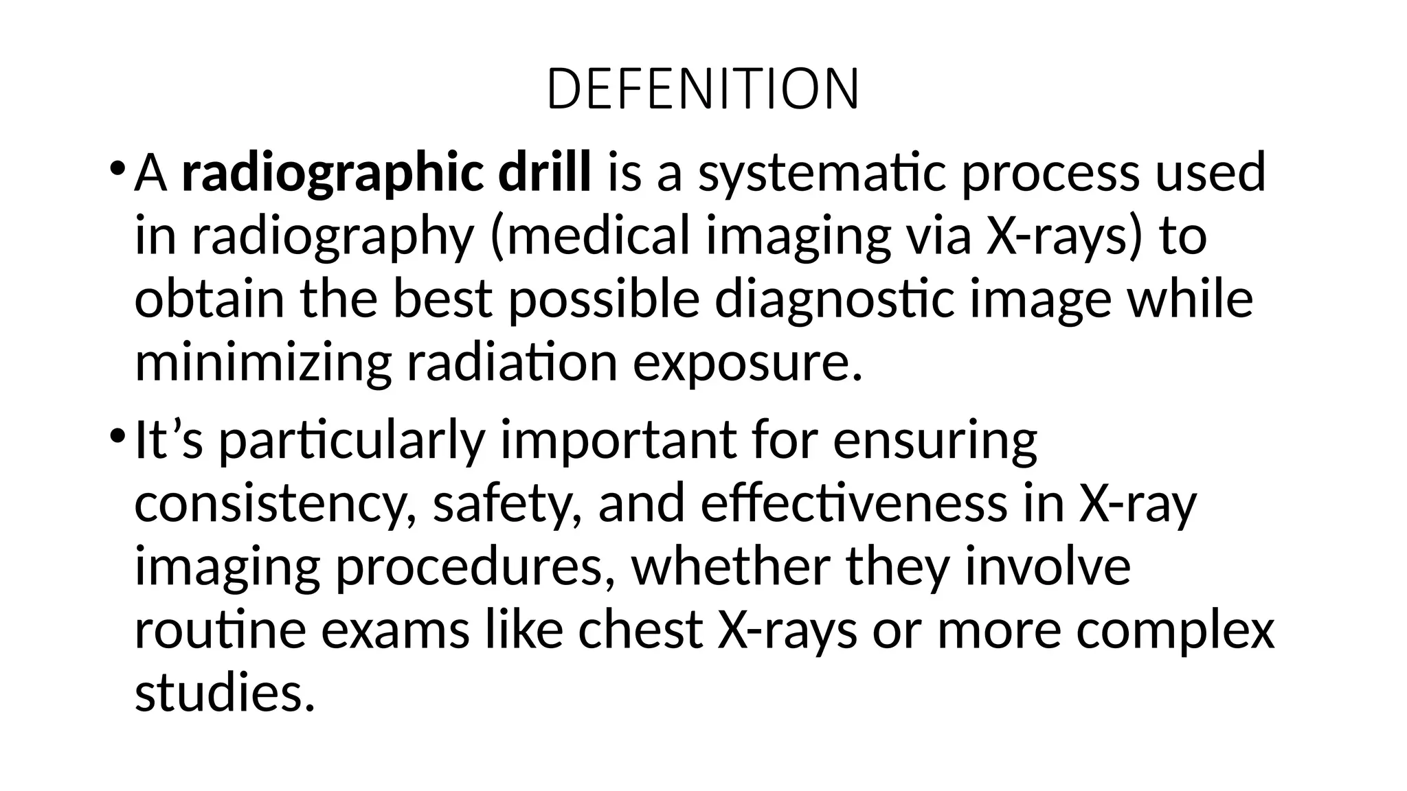 3.RADIOGRAPHIC DRILL. based on radiographic technique pptx | PPTX