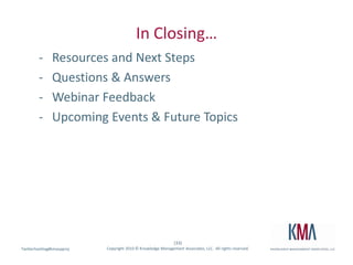 In Closing…Resources and Next Steps 