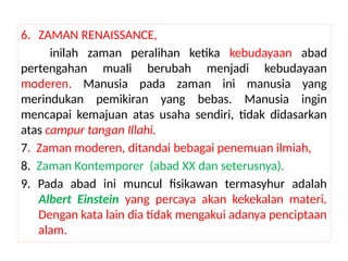 Sejarah filsafat ilmu mencakup perkembangan panjang dari zaman kuno ...