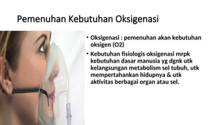 3. Kebutuhan Fisik (Nutrisi dan oksigenasi).ppt