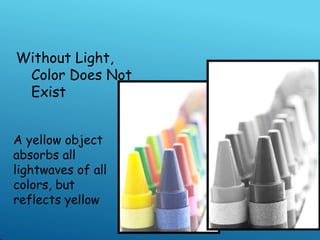 Non Reflecting Color 3. Color, the color-replication process, and esthetics.pptx