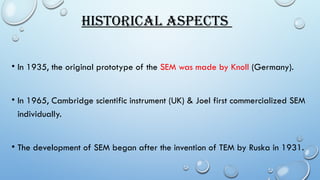 Sem Knol 3. SCANNING ELECTRON MICROSCOPE 17-02-2024.pptx