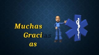 Muchas
Graci
as
 