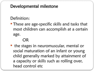 Development Milestone Definition 3. Developmental Milestones method of development | PPTX