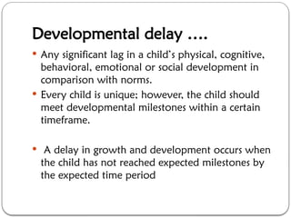 3. Developmental Milestones method of development | PPTX