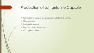 industrial Pharmacy Soft Gelatine Capsule.pptx