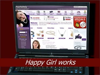 Happy Girl works
 