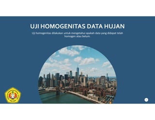 3. PPT UJI KONSISTENSI DAN HOMOGENITAS CURAH HUJAN.pdf