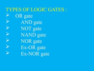 Logic Gates and different types of gates | PPTX