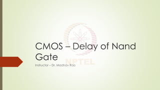 CMOS NAND Gate Delay Analysis and Design Considerations in Digital ...