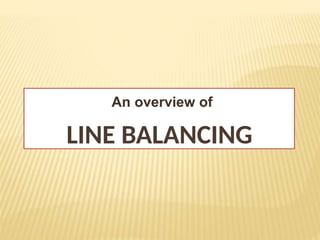 Comprehensive Guide to Line Balancing in Production and Operations ...