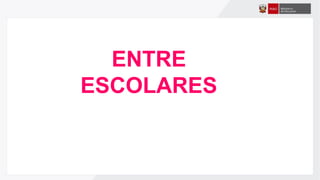 ENTRE
ESCOLARES
 