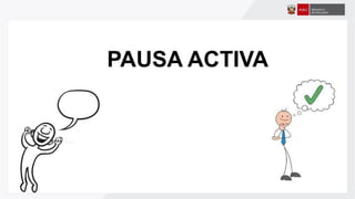 PAUSA ACTIVA
 