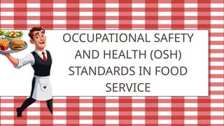 Osha Food Comprehensive Occupational Safety and Health Standards in Food Service ...