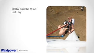 OSHA and the Wind
Industry
 