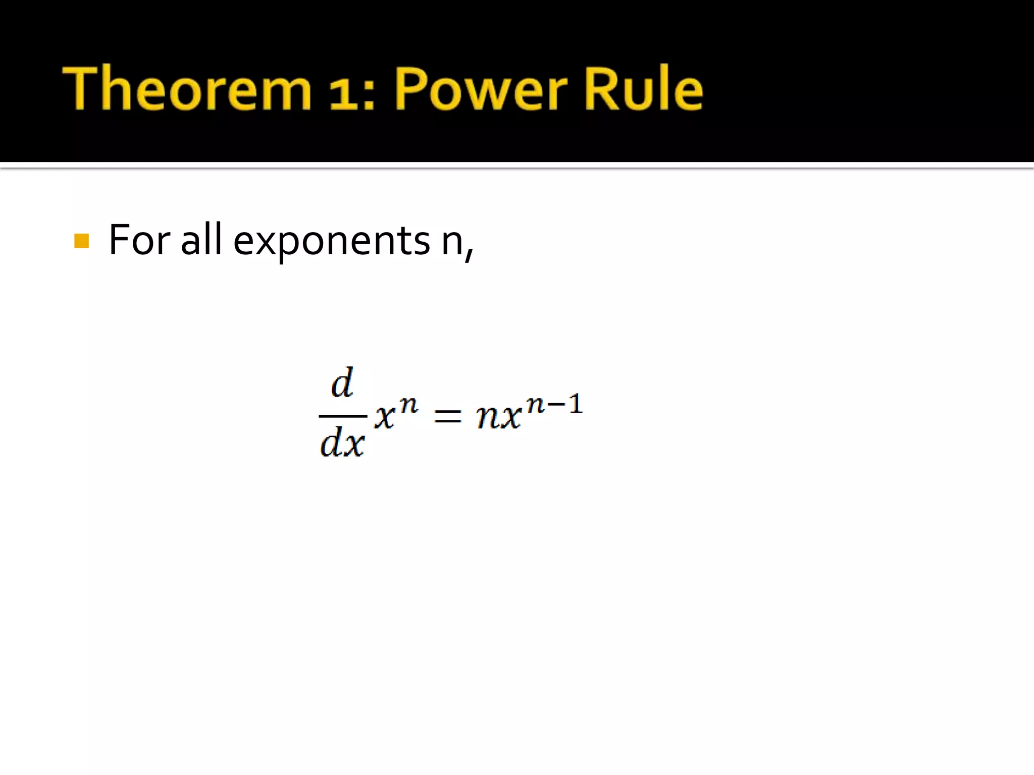    For all exponents n,
 