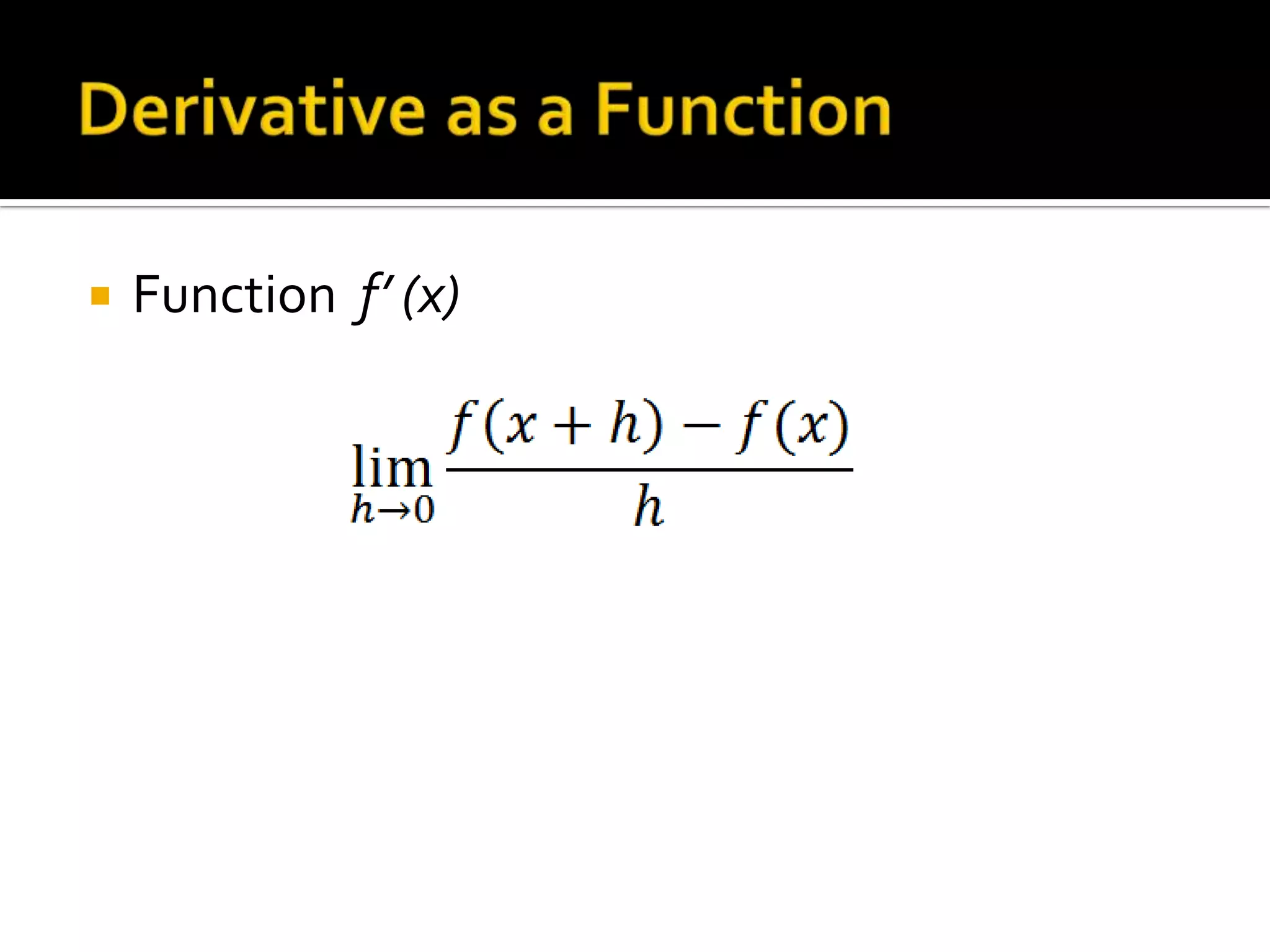    Function f’ (x)
 