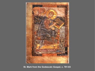 St. Mark from the Godescalc Gospel, c. 781-83
 