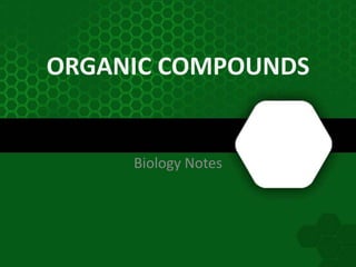 ORGANIC COMPOUNDS Biology Notes 
