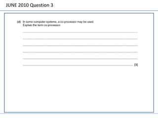 JUNE 2010 Question 3
 