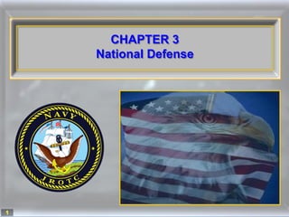 CHAPTER 3
    National Defense




1
 