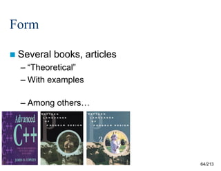 Form
 Several

books, articles

– “Theoretical”
– With examples
– Among others…

64/213

 