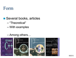 Form
 Several

books, articles

– “Theoretical”
– With examples
– Among others…

65/213

 