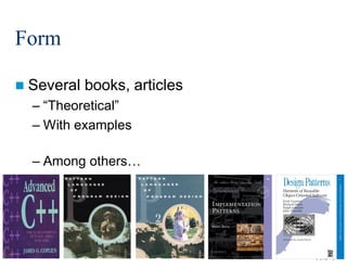 Form
 Several

books, articles

– “Theoretical”
– With examples
– Among others…

66/213

 