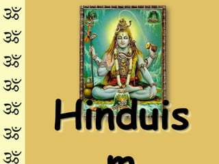 Hinduis
 