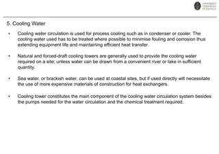 Space should be left on pipe alleys for future needs, and service pipes over-sized to allow for future requirements.Other useful factors to consider (cont.)  Services.;Buildings of an ancilliary nature such as offices, workshops, canteen and power supply should be located so as to afford maximum convenience with minimum interference with operation of the plant.