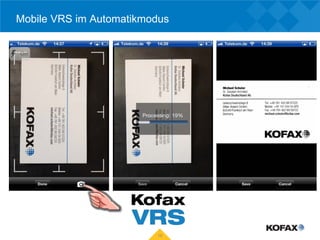 Mobile VRS im Automatikmodus




                         10
 