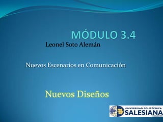 Leonel Soto Alemán


Nuevos Escenarios en Comunicación
 