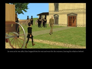 As soon as he was able, Giac hopped from his seat and went for the entrance, leaving his relatives behind.